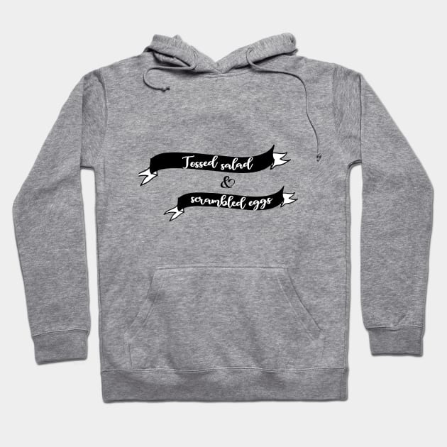 tossed salad & scrambled eggs Hoodie by aluap1006